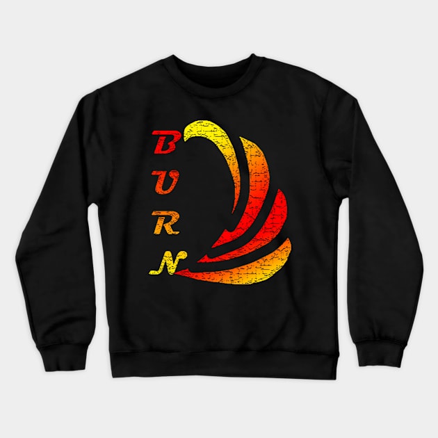 Feel The Burn Crewneck Sweatshirt by Not Meow Designs 